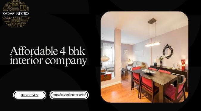 Affordable 4 bhk interior company